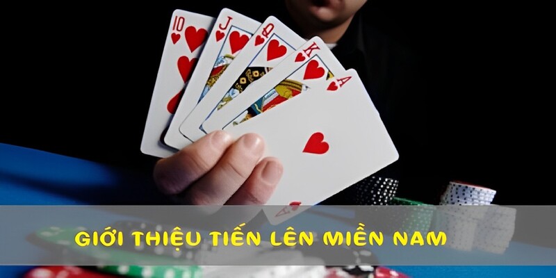 Tiến lên miền Nam là trò đánh bài chiến thuật kịch tính, thú vị