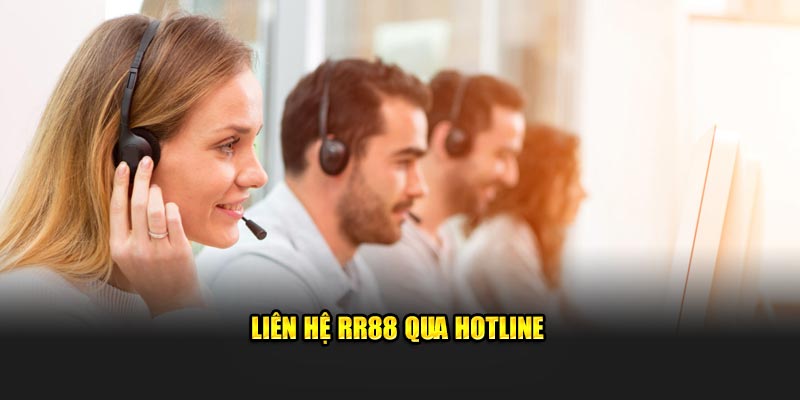 Liên hệ RR88 qua hotline