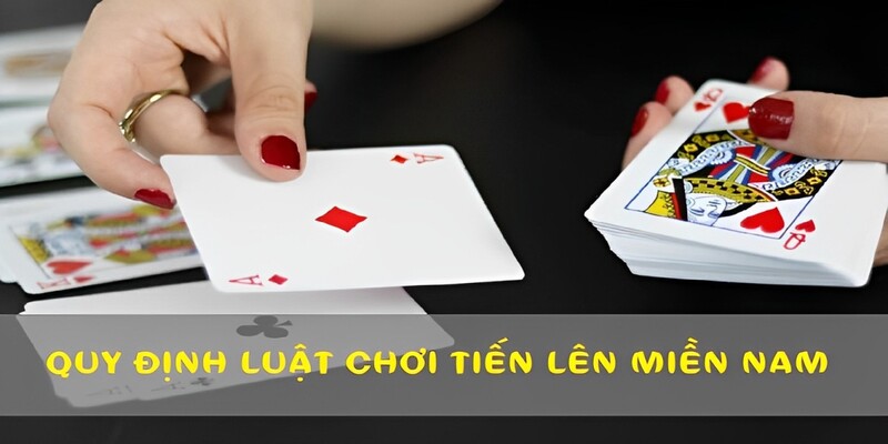 Nắm vững luật chơi tiến lên miền Nam để đánh bài hiệu quả